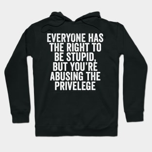 Everyone has the right Hoodie